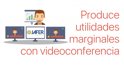 Produce utilidades marginales con videoconferencia